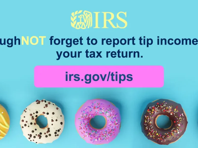 Doughnut forget to report tip income on your tax return.