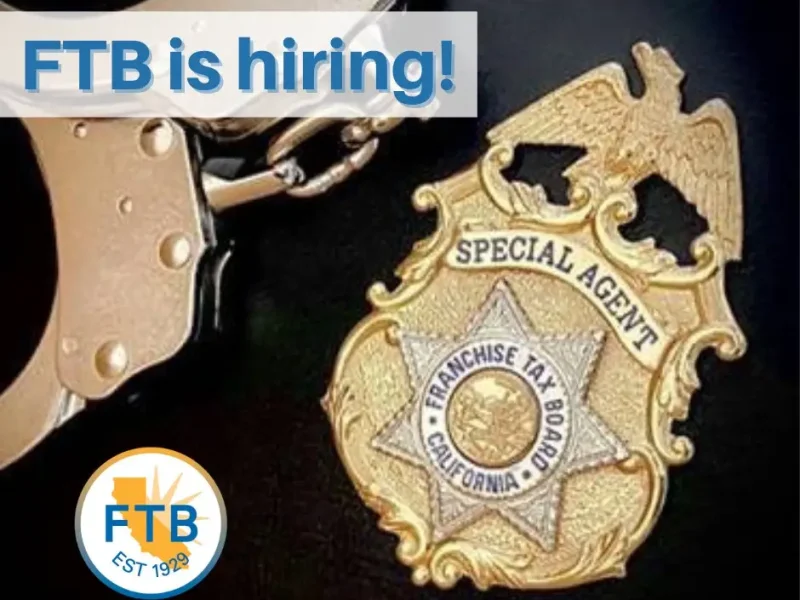 FTB is hiring! As a FTB Criminal Investigation Bureau Special FTB is hiring! As a FTB Criminal Investigation Bureau Special