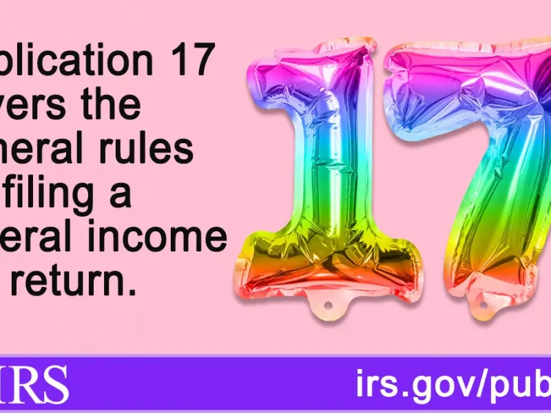 IRS Publication 17, Your Federal Income Tax, has been streamlined IRS Publication 17, Your Federal Income Tax, has been streamlined