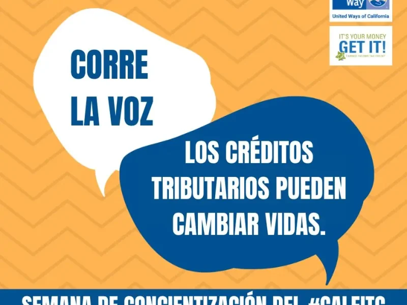 ¡Hoy comienza la #SemanadelCalEITC! El crédito tributario puede ayudar a
